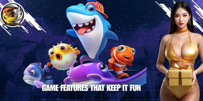 Game Features That Keep It Fun