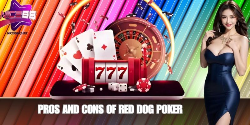 Pros and Cons of Red Dog Poker