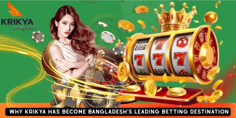 Why Krikya Has Become Bangladesh’s Leading Betting Destination